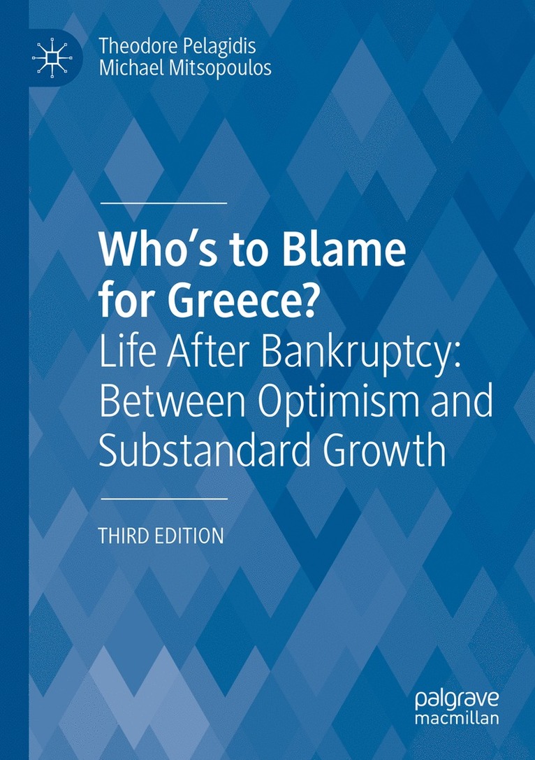 Theodore Pelagidis, Michael Mitsopoulos - Who’s to Blame for Greece?, Häftad