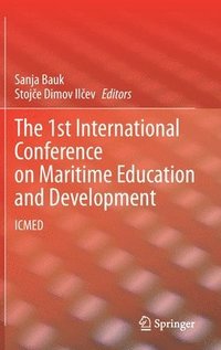bokomslag The 1st International Conference on Maritime Education and Development