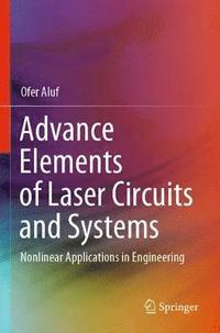 bokomslag Advance Elements of Laser Circuits and Systems