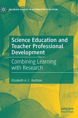 Science Education and Teacher Professional Development 1