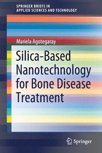 bokomslag Silica-Based Nanotechnology for Bone Disease Treatment