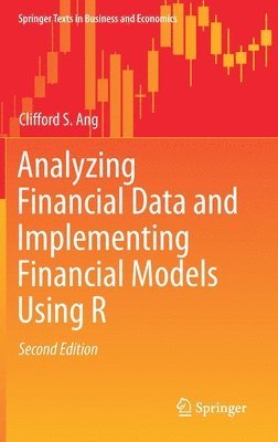 bokomslag Analyzing Financial Data and Implementing Financial Models Using R