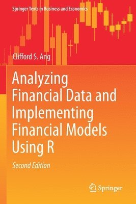 Analyzing Financial Data and Implementing Financial Models Using R 1