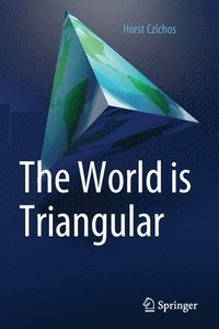 bokomslag The World is Triangular