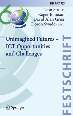 bokomslag Unimagined Futures - ICT Opportunities and Challenges