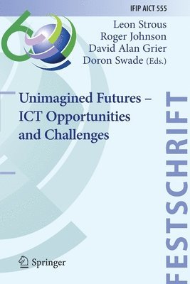 bokomslag Unimagined Futures  ICT Opportunities and Challenges