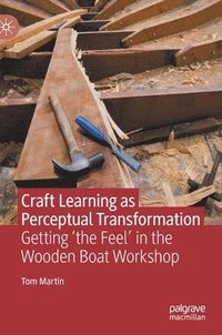 bokomslag Craft Learning as Perceptual Transformation