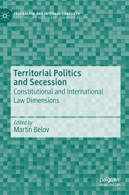 Territorial Politics and Secession 1