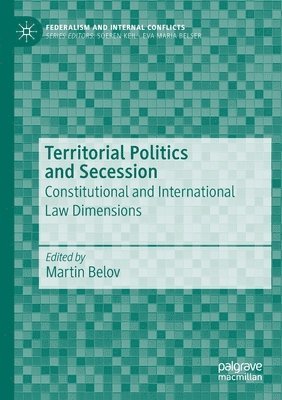 Territorial Politics and Secession 1