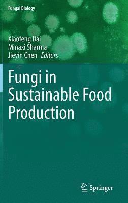 bokomslag Fungi in Sustainable Food Production