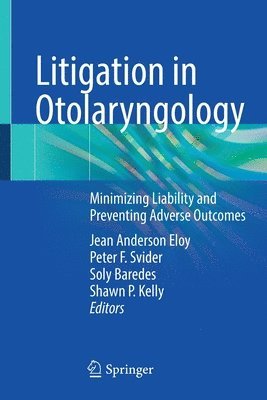 Litigation in Otolaryngology 1