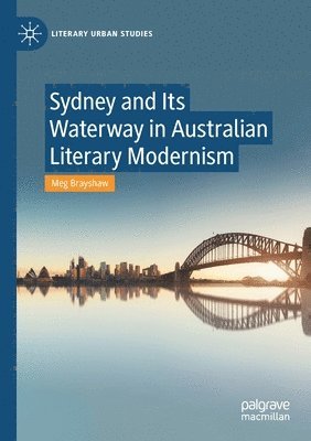 bokomslag Sydney and Its Waterway in Australian Literary Modernism