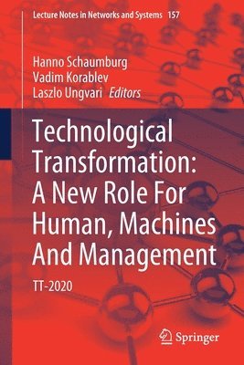 Technological Transformation: A New Role For Human, Machines And Management 1