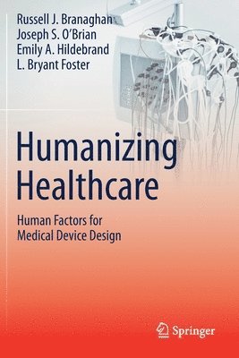 bokomslag Humanizing Healthcare - Human Factors for Medical Device Design