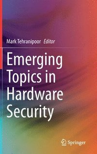 bokomslag Emerging Topics in Hardware Security