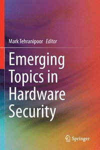 bokomslag Emerging Topics in Hardware Security