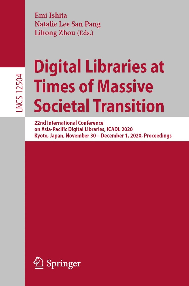 Digital Libraries at Times of Massive Societal Transition 1