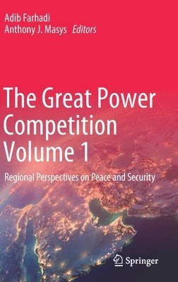 bokomslag The Great Power Competition Volume 1