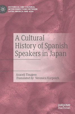 A Cultural History of Spanish Speakers in Japan 1