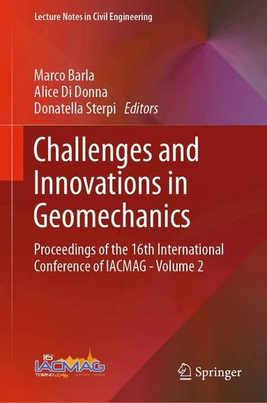 Marco Barla, Alice Di Donna, Donatella Sterpi - Challenges and Innovations in Geomechanics, Inbunden