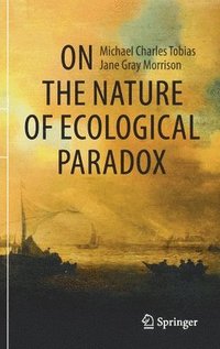 bokomslag On the Nature of Ecological Paradox