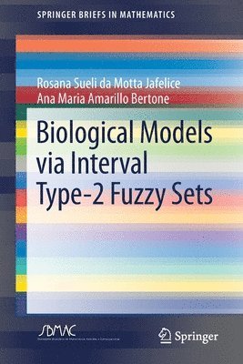 Biological Models via Interval Type-2 Fuzzy Sets 1