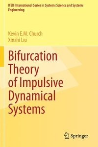 bokomslag Bifurcation Theory of Impulsive Dynamical Systems