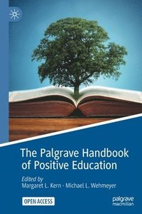 bokomslag The Palgrave Handbook of Positive Education