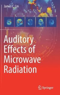 bokomslag Auditory Effects of Microwave Radiation