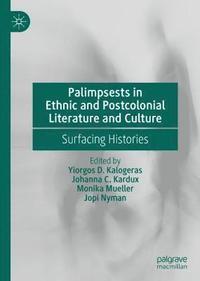 bokomslag Palimpsests in Ethnic and Postcolonial Literature and Culture