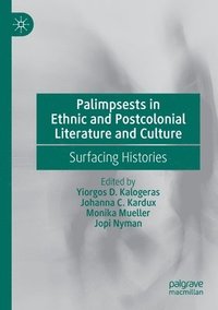 bokomslag Palimpsests in Ethnic and Postcolonial Literature and Culture
