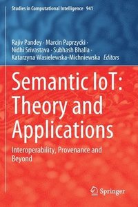 bokomslag Semantic IoT: Theory and Applications