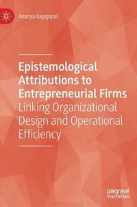 bokomslag Epistemological Attributions to Entrepreneurial Firms