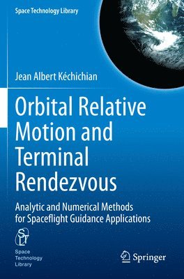 bokomslag Orbital Relative Motion and Terminal Rendezvous