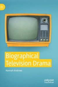 bokomslag Biographical Television Drama