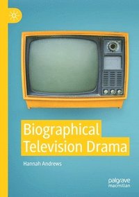 bokomslag Biographical Television Drama