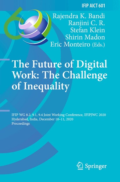Rajendra K. Bandi, Ranjini C. R., Stefan Klein, Shirin Madon, Eric Monteiro - Future of Digital Work: The Challenge of Inequality, Häftad