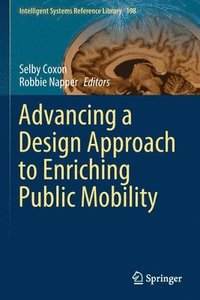 bokomslag Advancing a Design Approach to Enriching Public Mobility
