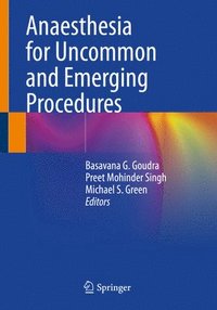 bokomslag Anaesthesia for Uncommon and Emerging Procedures