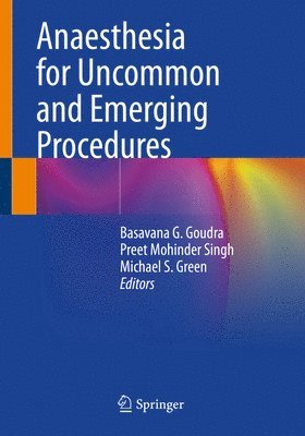 Anaesthesia for Uncommon and Emerging Procedures 1