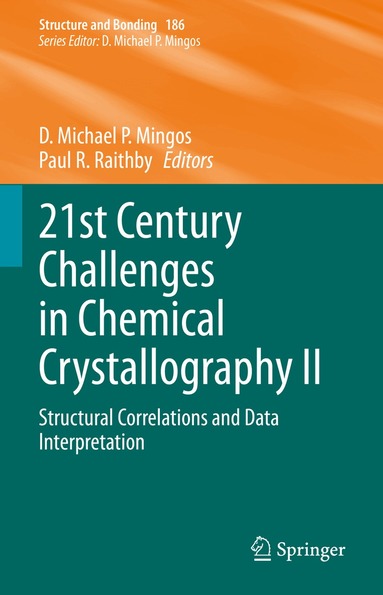 D. Michael P. Mingos, Paul R. Raithby - 21st Century Challenges in Chemical Crystallography II, Inbunden