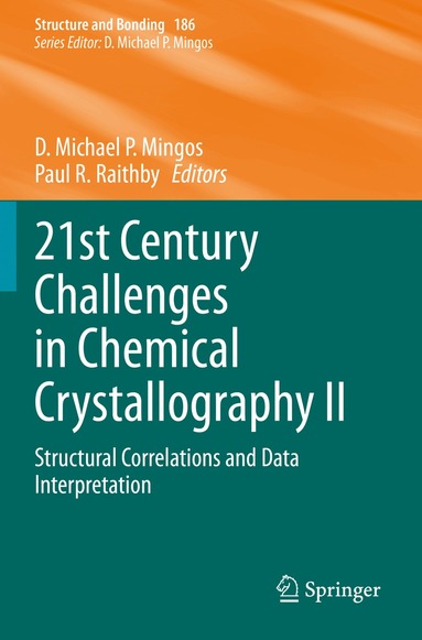 D. Michael P. Mingos, Paul R. Raithby - 21st Century Challenges in Chemical Crystallography II, Häftad