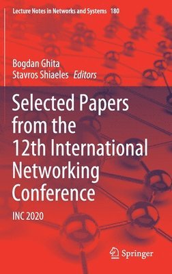 Selected Papers from the 12th International Networking Conference 1