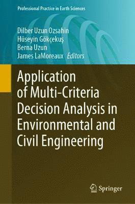 bokomslag Application of Multi-Criteria Decision Analysis in Environmental and Civil Engineering