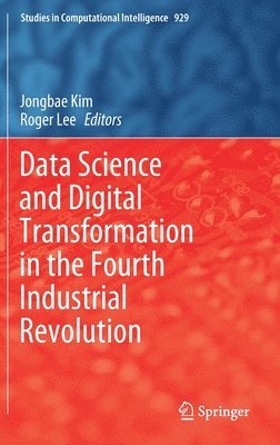 Data Science and Digital Transformation in the Fourth Industrial Revolution 1