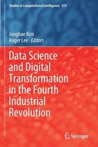bokomslag Data Science and Digital Transformation in the Fourth Industrial Revolution