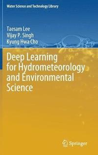 bokomslag Deep Learning for Hydrometeorology and Environmental Science