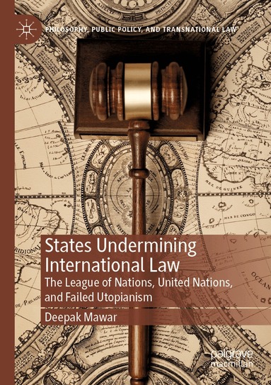 Deepak Mawar - States Undermining International Law, Häftad