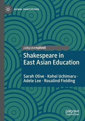 bokomslag Shakespeare in East Asian Education