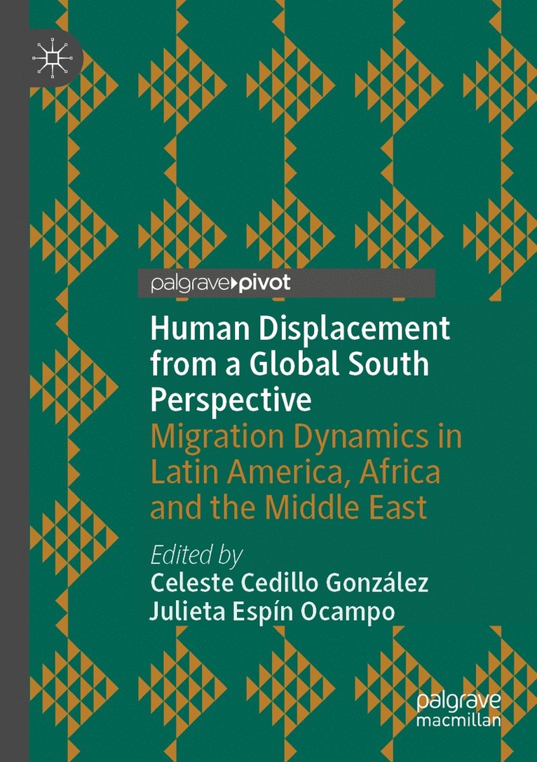 Celeste Cedillo González, Julieta Espín Ocampo, Celeste Cedillo Gonzalez, Julieta Espin Ocampo - Human Displacement from a Global South Perspective, Häftad